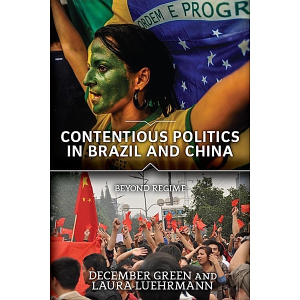 Contentious Politics in Brazil and China, December Green, Laura Luehrmann