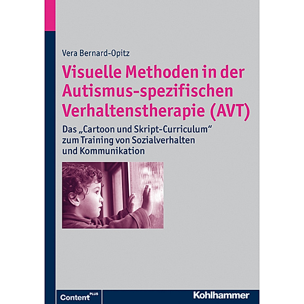 ContentPLUS / Visuelle Methoden in der Autismus-spezifischen Verhaltenstherapie (AVT), Vera Bernard-Opitz