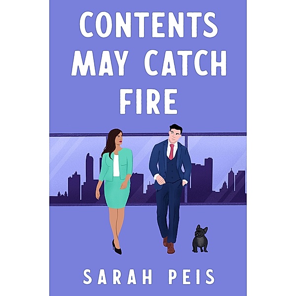 Contents May Catch Fire (In My Dreams, #2) / In My Dreams, Sarah Peis