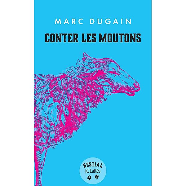 Conter les moutons / Bestial, Marc Dugain