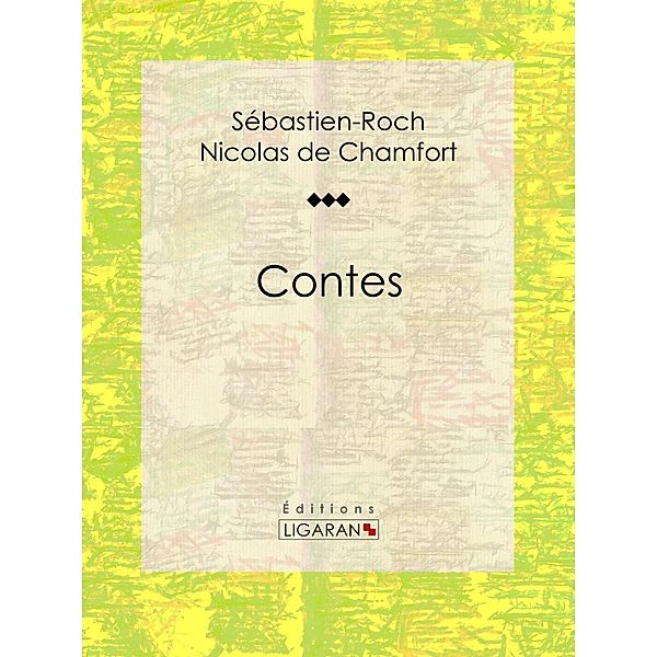 Contes, Ligaran, Sébastien-Roch Nicolas de Chamfort