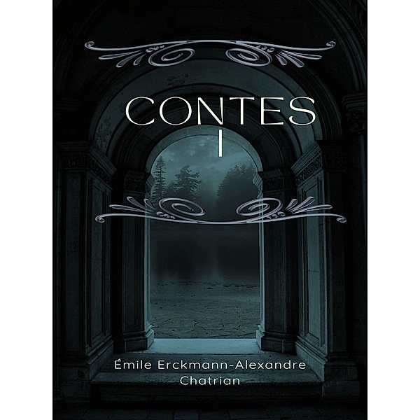 Contes, Émile Erckmann, Alexandre Chatrian