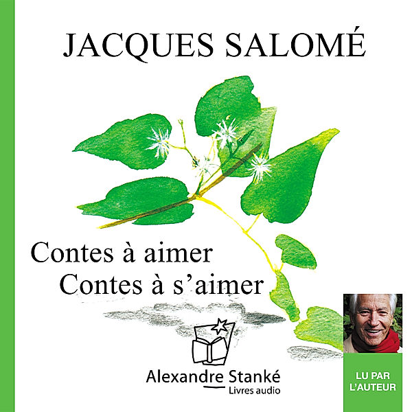 Contes à aimer, contes à s'aimer, Jacques Salomé