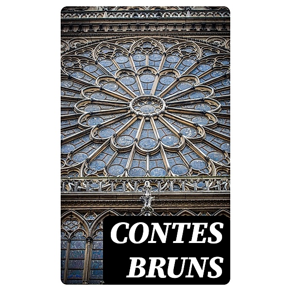 Contes bruns, Honoré de Balzac, Charles Rabou, Philarète Chasles