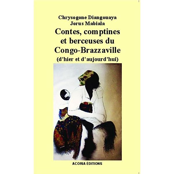 Contes, comptines et berceuses du Congo-Brazzaville