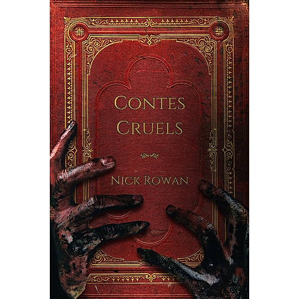 Contes Cruels, Nick Rowan