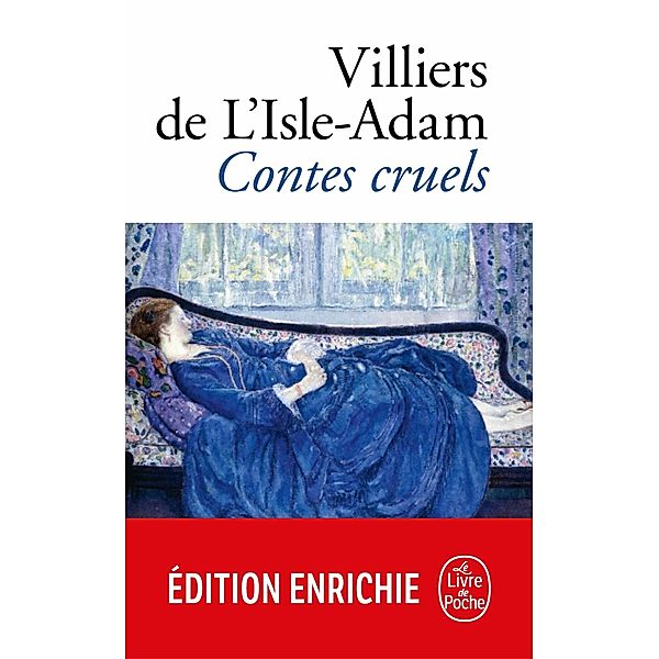 Contes cruels / Classiques, Auguste de Villiers de l'Isle-Adam