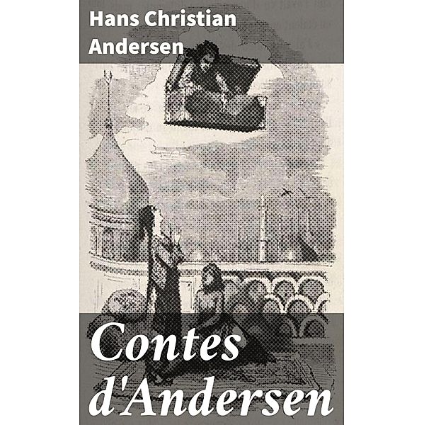 Contes d'Andersen, Hans Christian Andersen