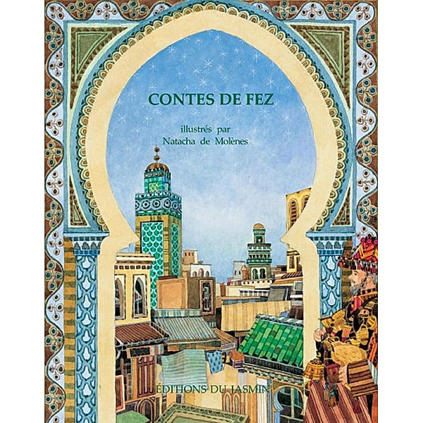 Contes de Fez, Mohammed El Fasi, Emile Dermengherm