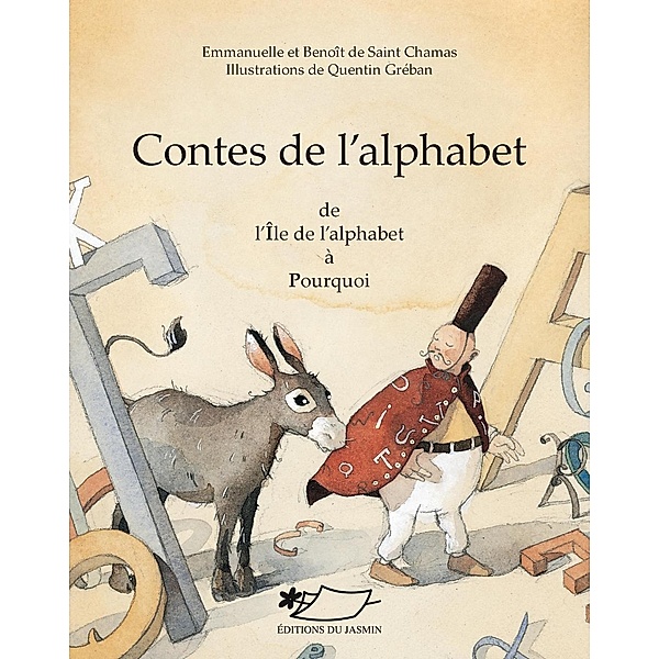 Contes de l'alphabet II (I-P), Emmanuelle de Saint Chamas, Benoît de Saint Chamas
