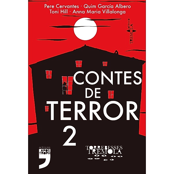 Contes de terror 2 / Tremola Bd.3, Pere Cervantes, Quim Albero García, Toni Hill, Anna Maria Villalonga