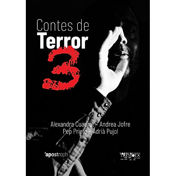 Contes de terror 3 / Tremola Bd.4, Alexandra Cuadrat, Andrea Jofre, Pep Prieto, Adrià Pujol