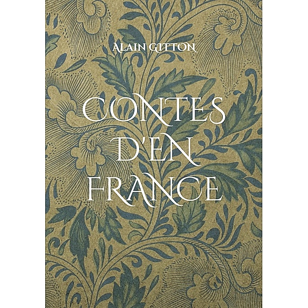 Contes d'en France, Alain Gitton