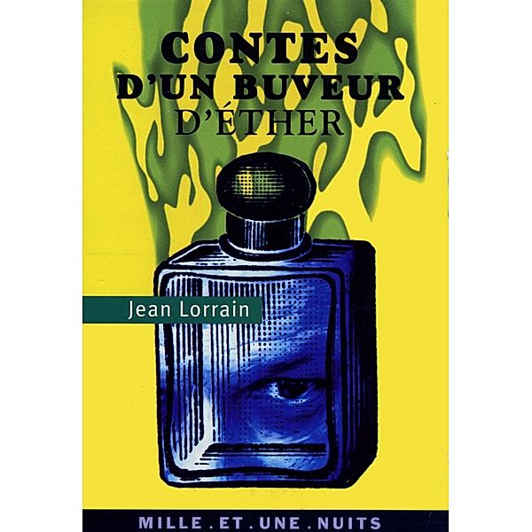 Contes d'un buveur d'éther / La Petite Collection, Jean Lorrain