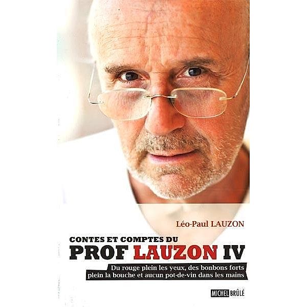 Contes et comptes du prof Lauzon  IV, Leo-Paul Lauzon