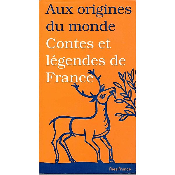 Contes et légendes de France, Galina Kabakova, Aux origines du monde