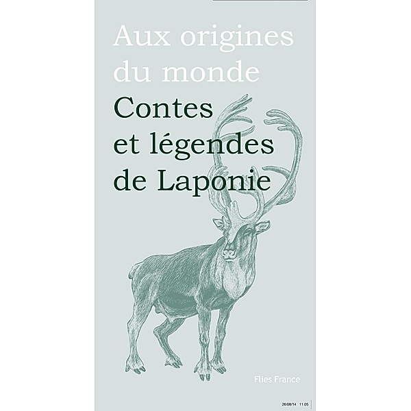 Contes et légendes de Laponie, Michèle Simonsen, Aux origines du monde
