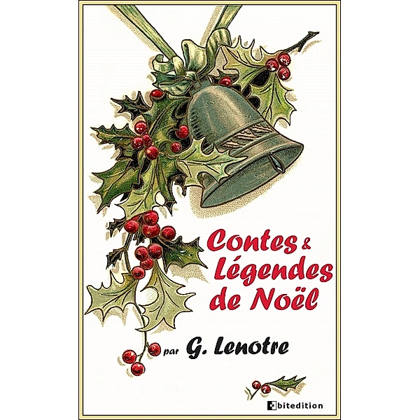 Contes et légendes de Noël, G. Lenotre