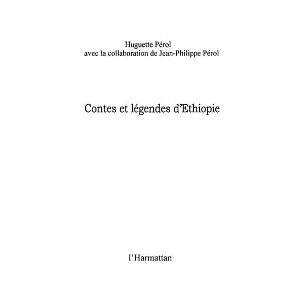 Contes et legendes d'Ethiopie / Hors-collection, Huguette Perol