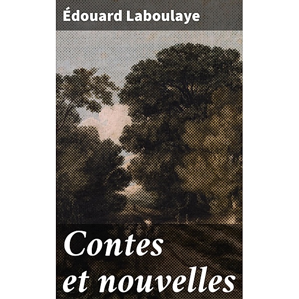 Contes et nouvelles, Édouard Laboulaye