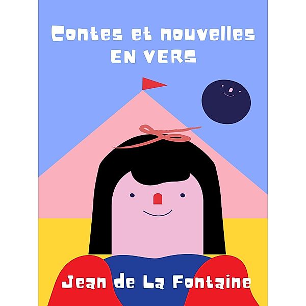 Contes et nouvelles en vers, Jean de La Fontaine