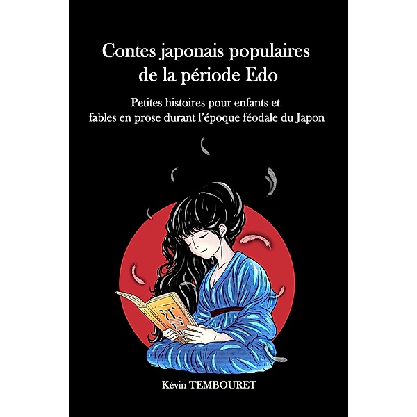 Contes japonais populaires de la période Edo, Kevin Tembouret