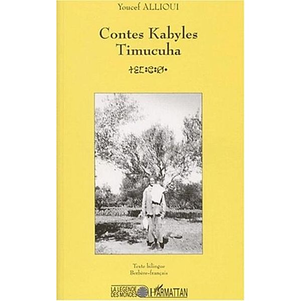 CONTES KABYLES TIMUCUHA / Hors-collection, Allioui Youcef