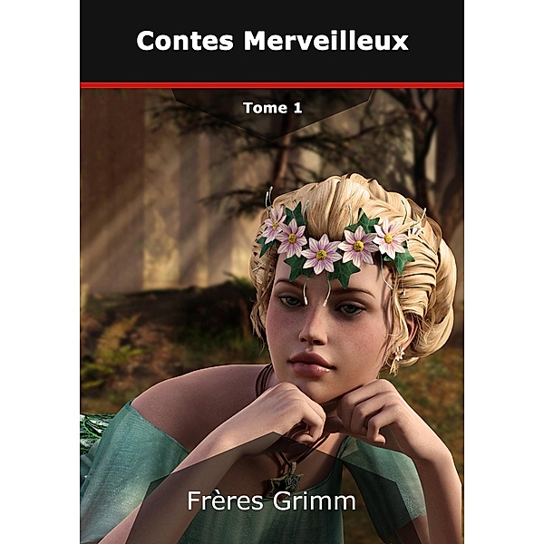 Contes Merveilleux, Frères Grimm