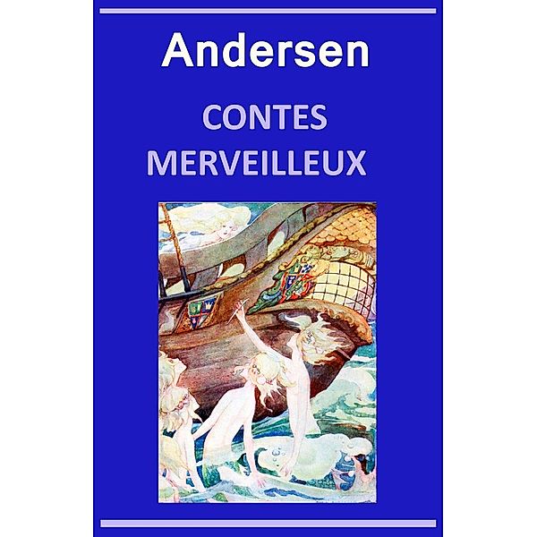 Contes merveilleux, Hans Christian Andersen