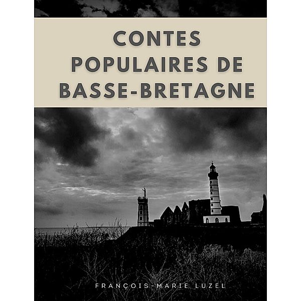 Contes populaires de Basse-Bretagne, François-Marie Luzel