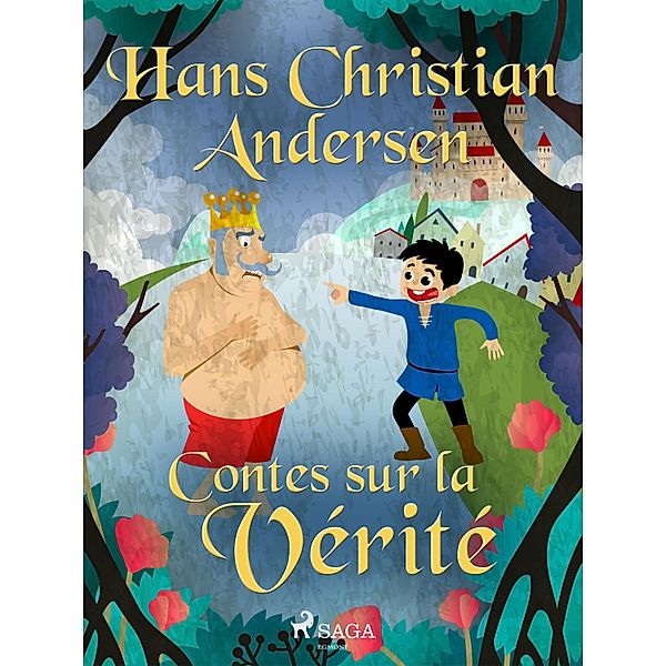 Contes sur la Vérité / Hans Christian Andersen's Stories, H. C. Andersen