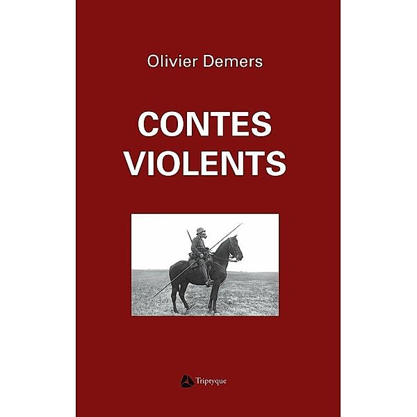 Contes violents, Demers Olivier Demers
