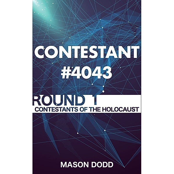 Contestant #4043: Round 1, Mason Dodd