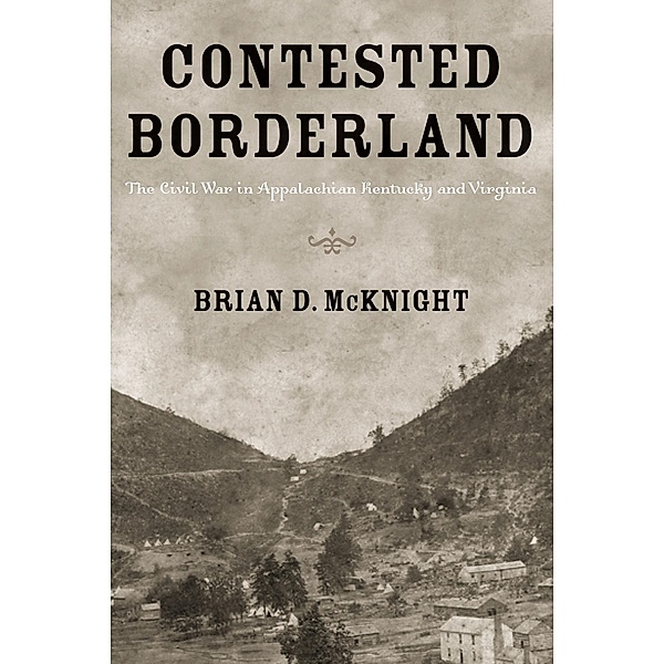 Contested Borderland, Brian D. McKnight