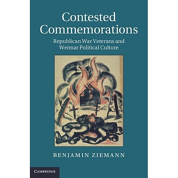 Contested Commemorations, Benjamin Ziemann