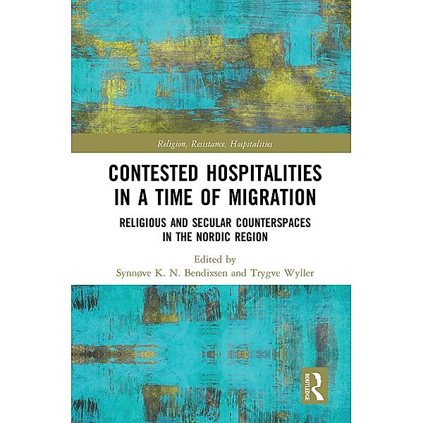 Contested Hospitalities in a Time of Migration