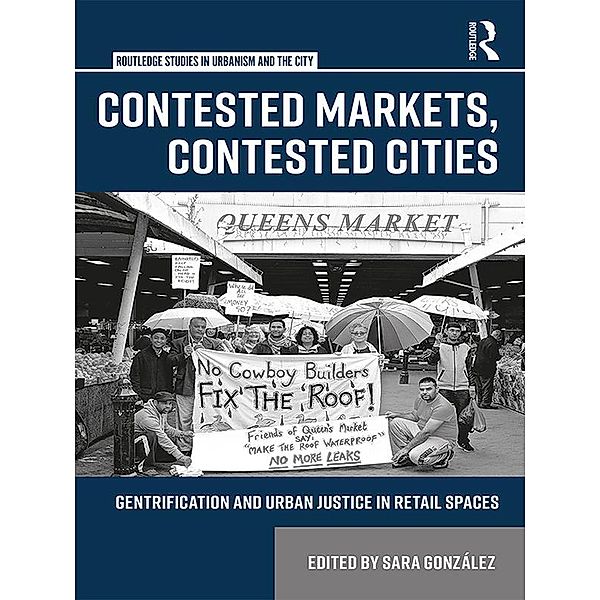Contested Markets, Contested Cities