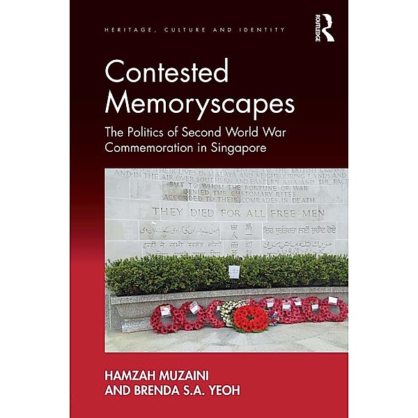 Contested Memoryscapes, Hamzah Muzaini, Brenda S. A. Yeoh