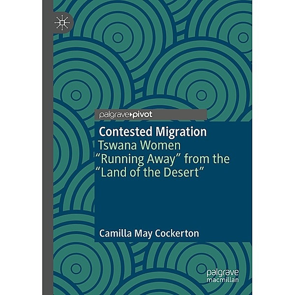 Contested Migration, Camilla May Cockerton