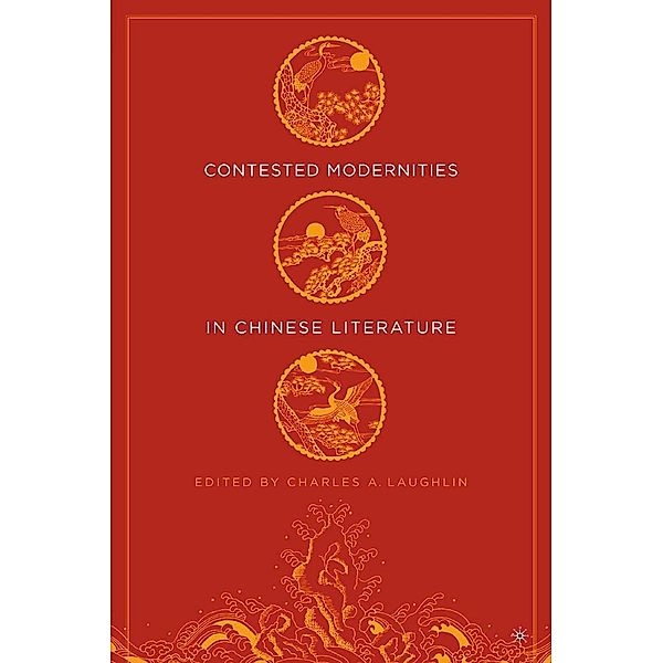 Contested Modernities in Chinese Literature