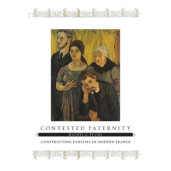 Contested Paternity, Rachel G. Fuchs