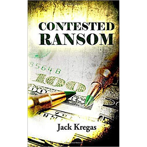 Contested Ransom, Jack Kregas