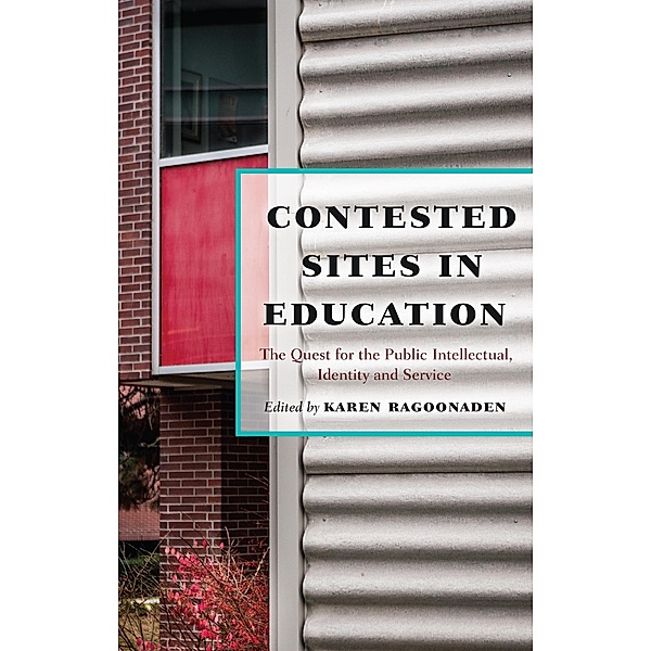 Contested Sites in Education / Critical Education and Ethics Bd.6