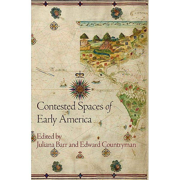 Contested Spaces of Early America / Early American Studies