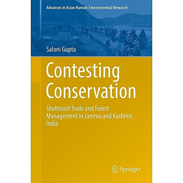 Contesting Conservation / Advances in Asian Human-Environmental Research, Saloni Gupta