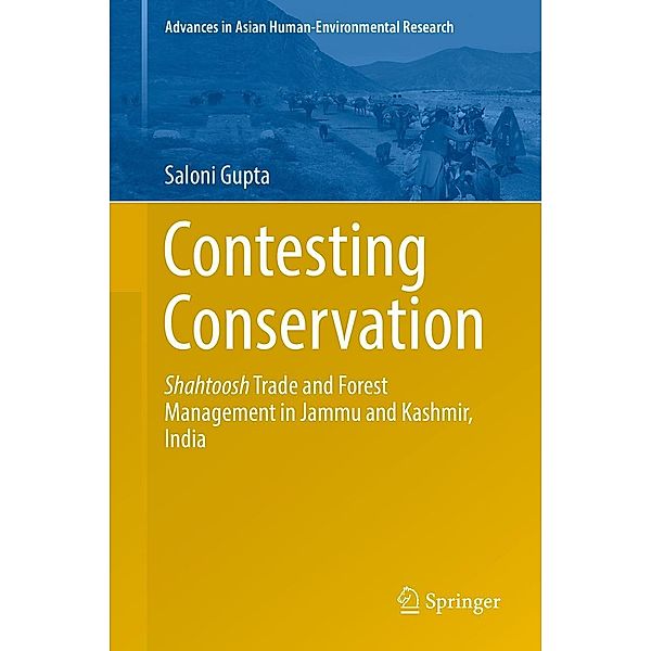 Contesting Conservation / Advances in Asian Human-Environmental Research, Saloni Gupta