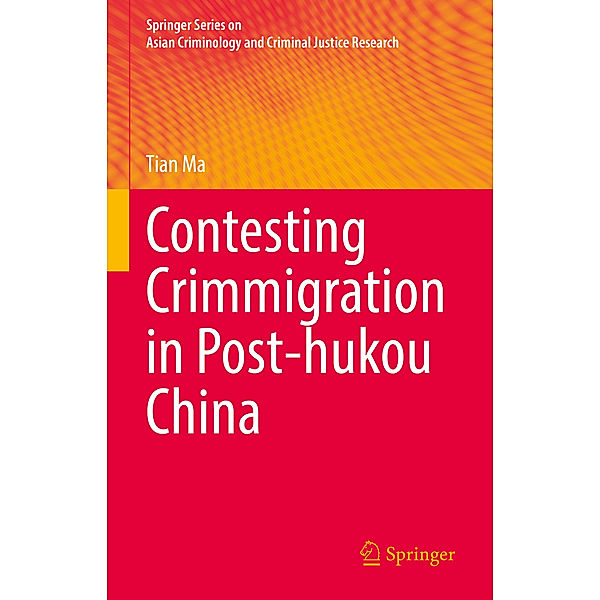 Contesting Crimmigration in Post-hukou China, Tian Ma