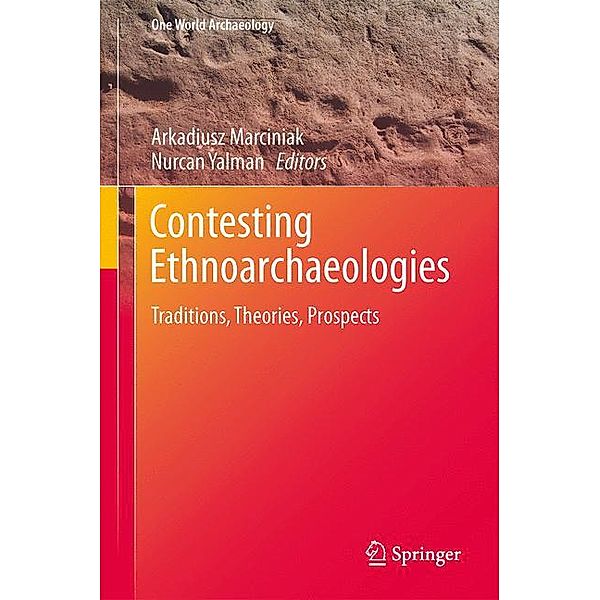 Contesting Ethnoarchaeologies