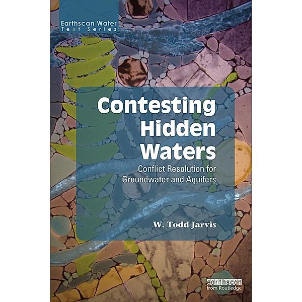 Contesting Hidden Waters, W. Todd Jarvis