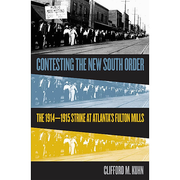 Contesting the New South Order, Clifford M. Kuhn